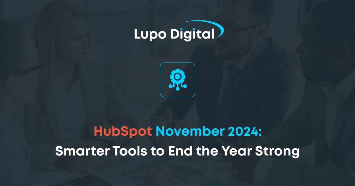 HubSpot November 2024 - Smarter Tools to End the Year Strong