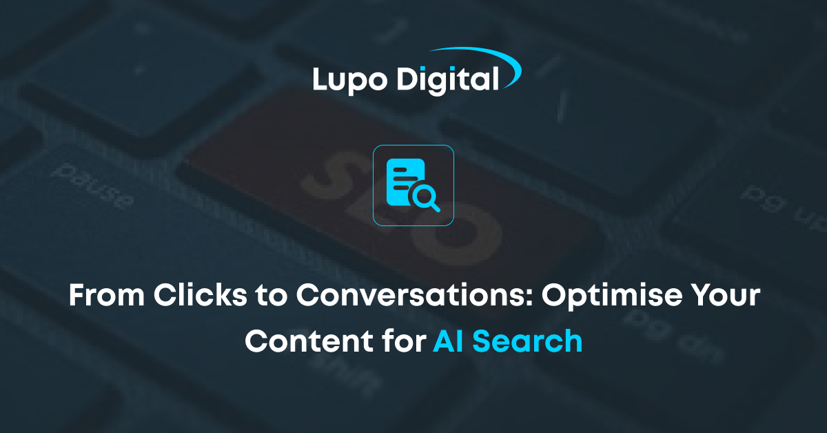 From-clicks-to-conversations-optimise-your-content-for-ai-search